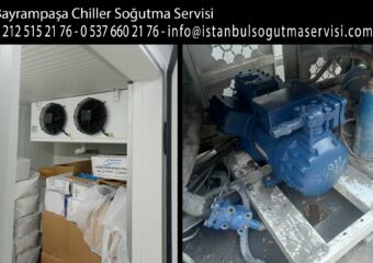 Bayrampaşa Chiller Soğutma Servisi